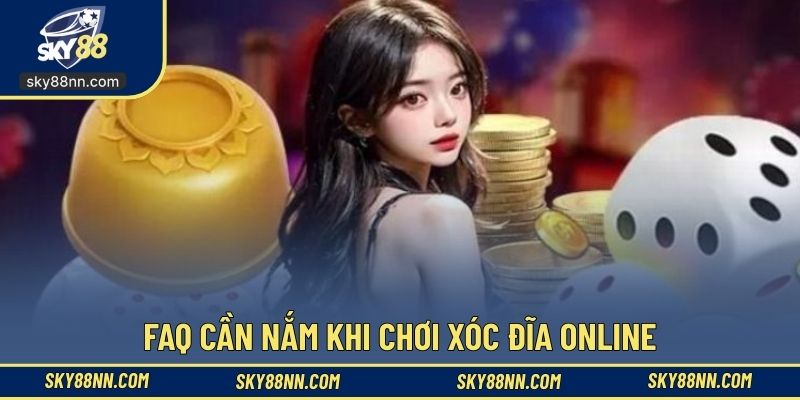 Câu hỏi thường gặp của hội viên khi tham gia xóc đĩa