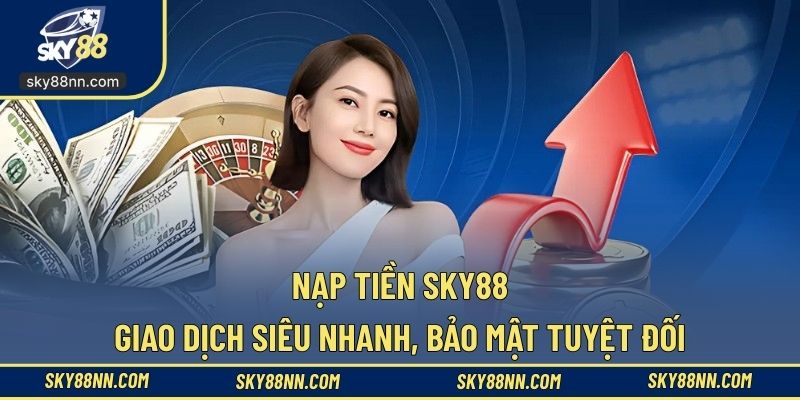 nạp tiền SKY88