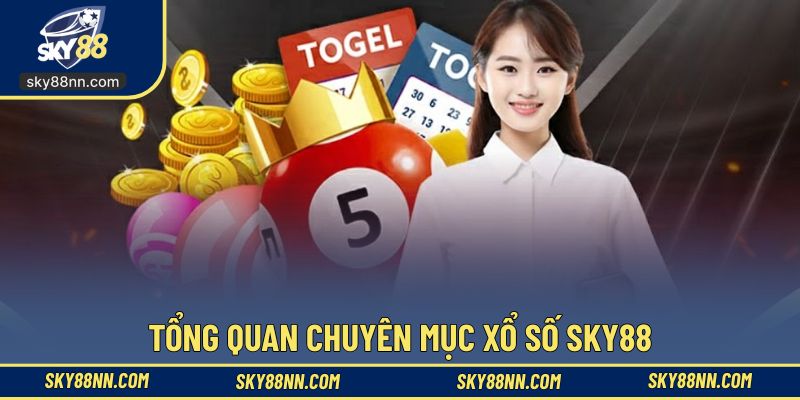 Tìm hiểu tổng quan chuyên mục xổ số SKY88